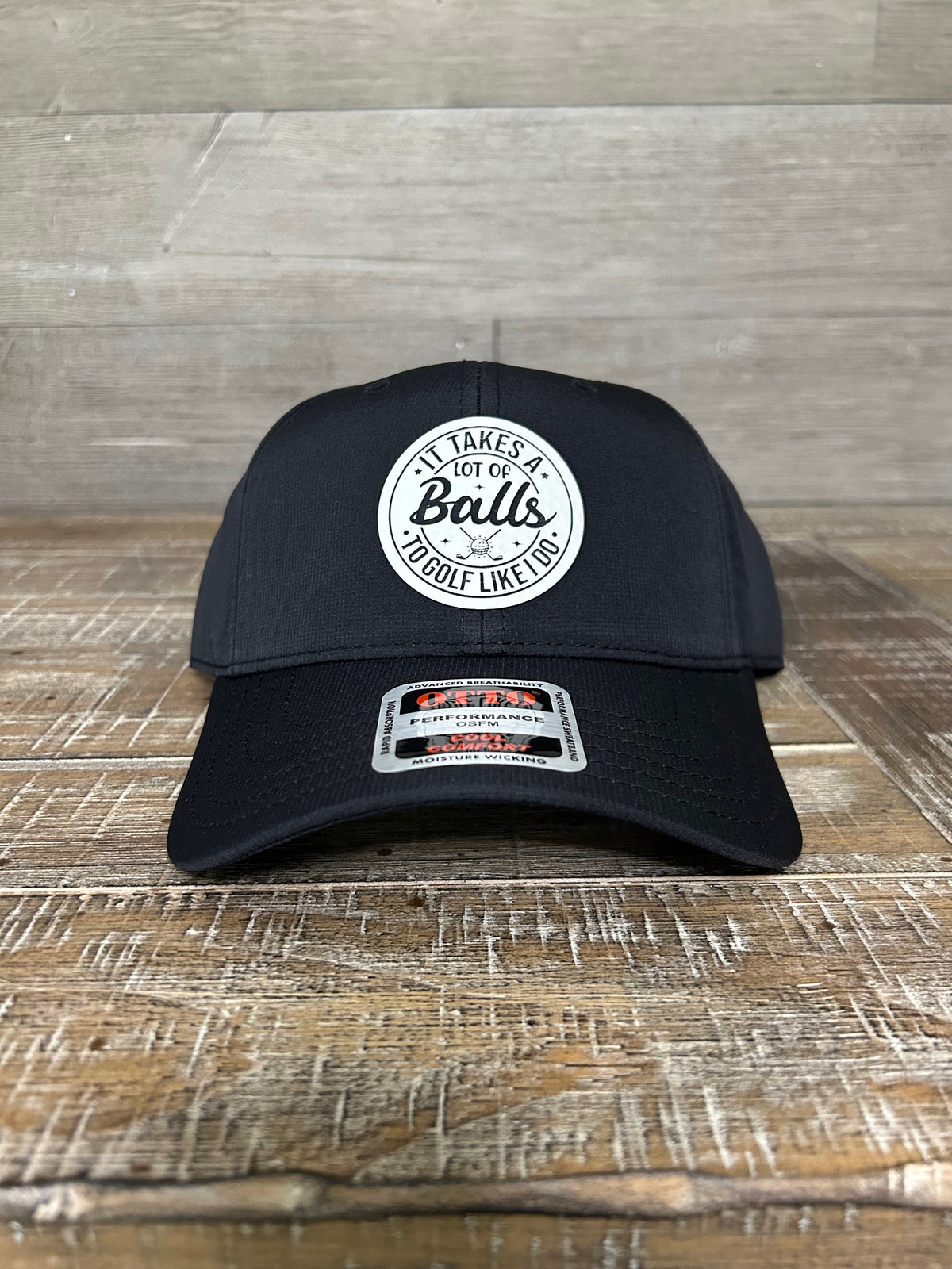 “It Takes a Lot of Balls to Golf Like I Do” Patch Hat
